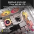 CORSAIR CPU hűtő iCUE LINK TITAN 360 RX LCD (vízhűtés), 3 Ventilátorots, LGA1700 és LGA1851 támogatással, fehér